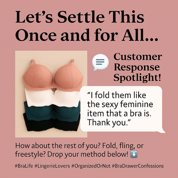 Bra Habits | The Great Bra Drawer Debate: Folded or Flung? Let’s Talk. - FitAuMaxLingerie